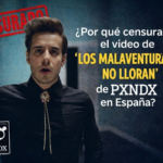 ¿Por qué censuraron el video de “Los Malaventurados No Lloran” de PXNDX en España?